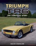 Triumph TR6 - The Complete Story