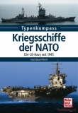 Kriegsschiffe der NATO - Die US-Navy seit 1945