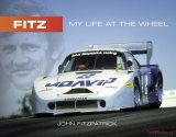 FITZ: My Life At The Wheel. John Fitzpatrick