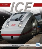ICE: Geschichte - Technik - Einsatz