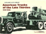American Trucks of the Late Thirties 1935-1939