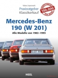 Mercedes-Benz 190 (W201) - Alle Modelle von 1982 bis 1993