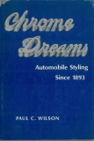 Chrome Dreams: Automobile Styling since 1893