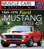 1969-1970 Ford Mustang Boss 429 - Muscle Cars In Detail No. 7