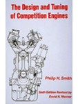 The Design and Tuning of Competition Engines; Smith Philip H.
