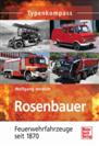 Rosenbauer - Feuerwehrfahrzeuge seit 1870