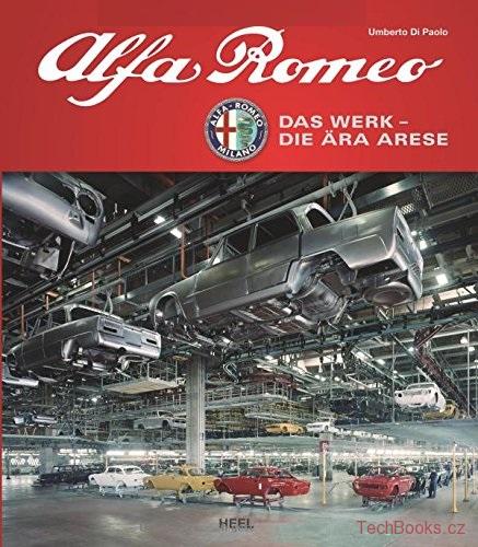 Alfa Romeo: Das Werk - Die Ära Arese