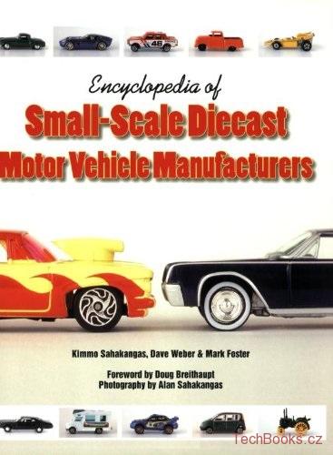 Encyclopedia of Small-Scale Diecast Motor Vehicle Manufacturers