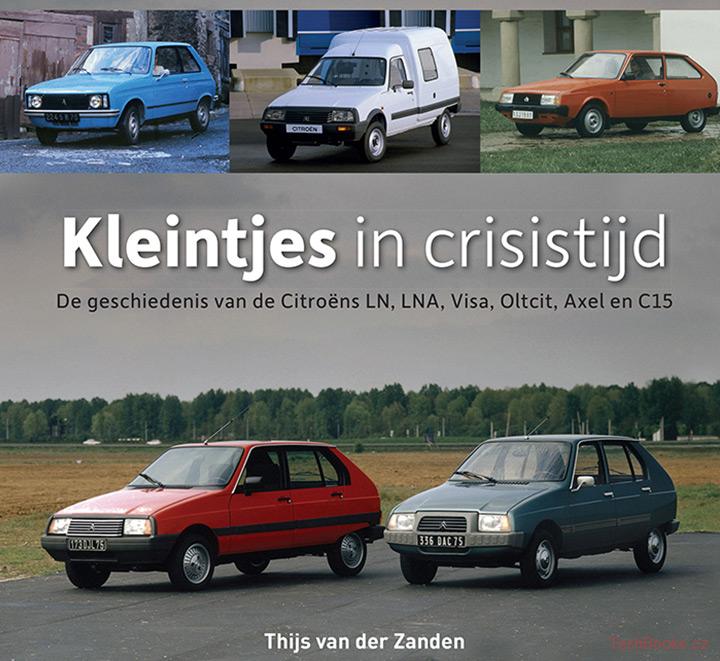 Kleintjes in crisistijd - Citroen LN, LNA, Visa, Oltcit, Axel, C15