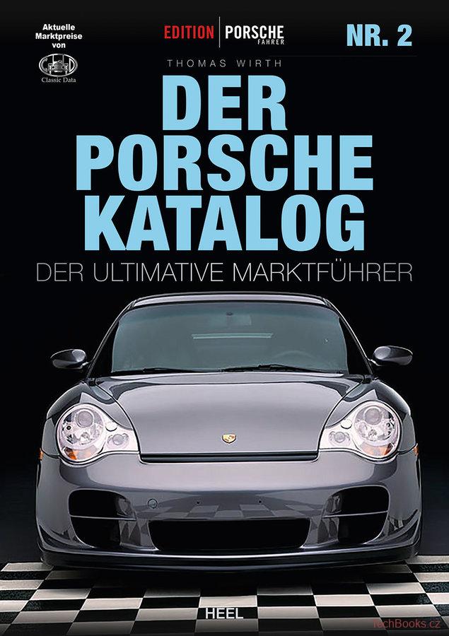 Der Porsche-Katalog - Der ultimative Marktführer Nr.2