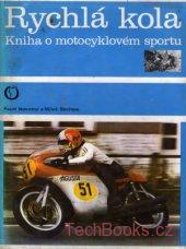 Rychlá kola - kniha o motocyklovém sportu