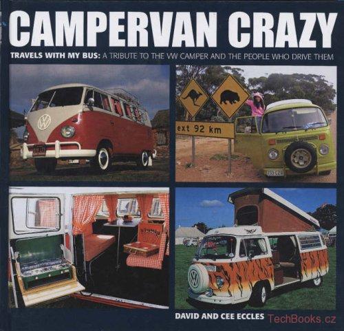 Campervan Crazy - Travels with my Bus