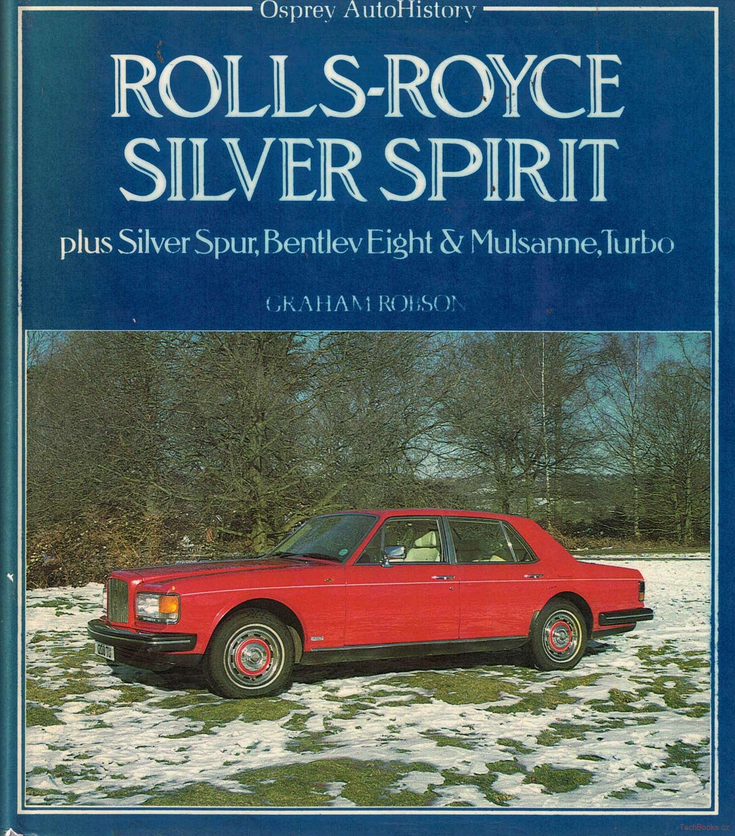 Rolls-Royce Silver Spirit plus Silver Spur, Bentley Eight & Mulsanne, Turbo