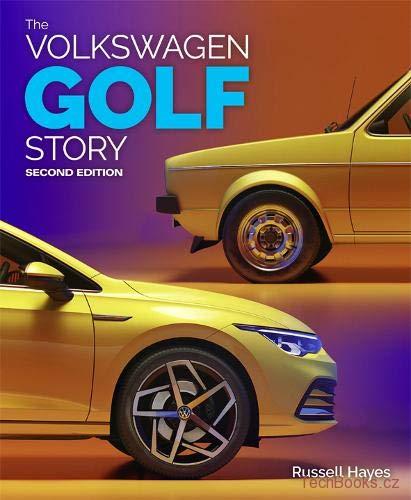 The Volkswagen Golf Story (2nd Edition)