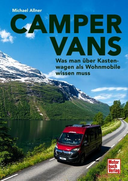 Camper Vans - Was man über Kastenwagen als Wohnmobile wissen muss