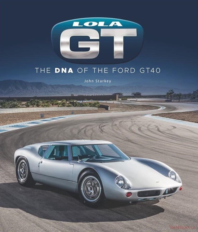 Lola GT - The DNA of the Ford GT40