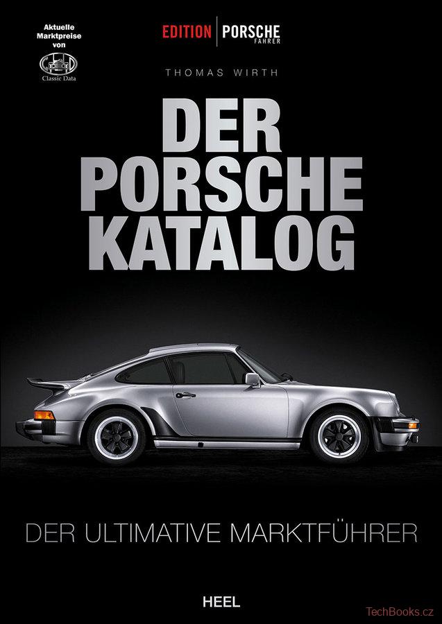 Der Porsche-Katalog - Der ultimative Marktführer Nr.1