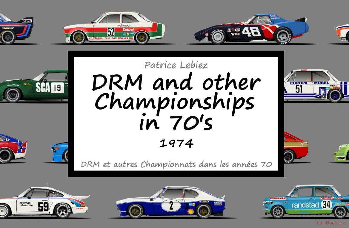 DRM and other Championships in the 70s: 1974