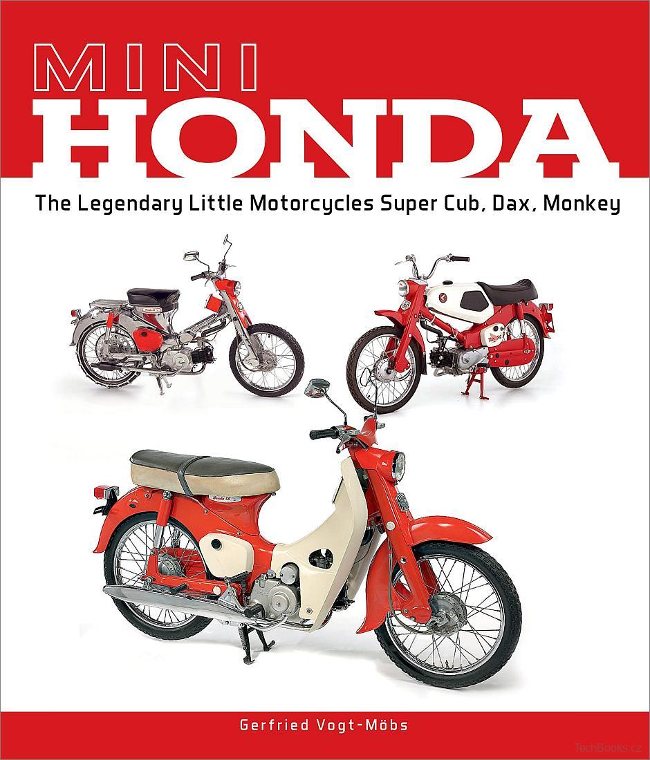Mini Honda: The Legendary Little Motorcycles Super Cub, DAX, Monkey