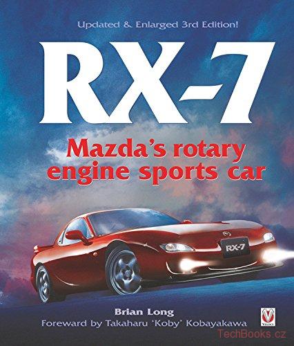 Mazda RX-7 - Mazdas Rotary Engine Sports Car (3rd Edition) (Hardback)