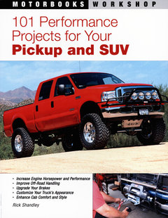 101 Performance Projects for Your Pickup and SUV