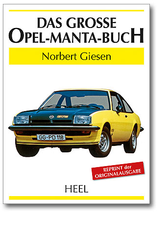 Das große Opel Manta Buch