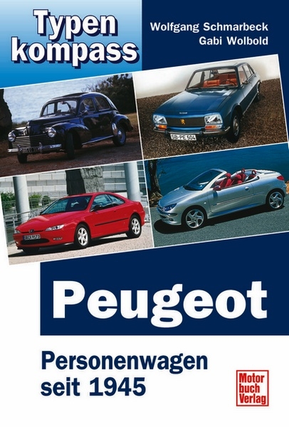 Peugeot - Personenwagen seit 1945