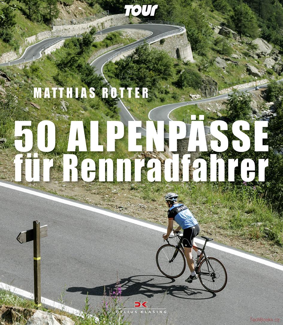 50 Alpenpässe für Rennradfahrer