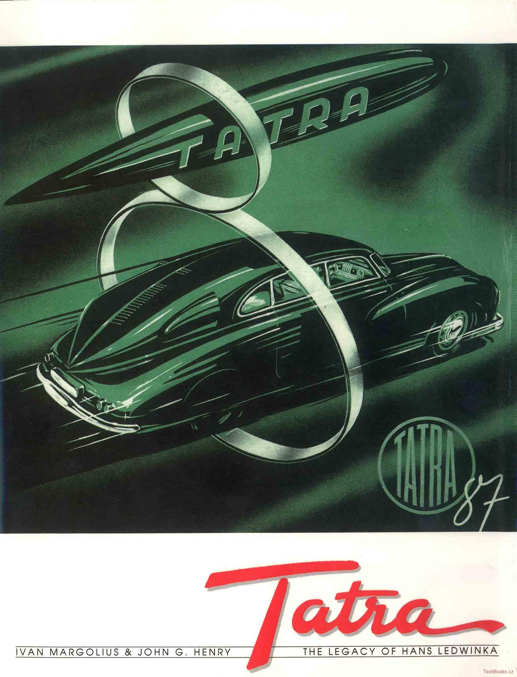 Tatra - The Legacy of Hans Ledwinka (1. vydání, signováno)