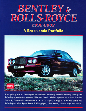 Bentley & Rolls-Royce 1990-2002 (Collector's Edition)