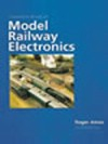 Complete Book of Model Railway Electronics (2. vydání)