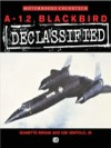 A-12 Blackbird Declassified