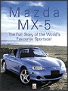 Mazda MX-5 - The Full Story of the Worlds Favourite Sportscar