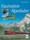 Faszination Alpenbahn