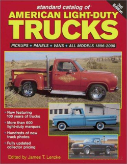 Standard Catalog of American Light-duty TrucksTrucks: All models 1896-2000