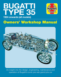 Bugatti Type 35 Owners' Workshop Manual - 1924 Onwards (all models)