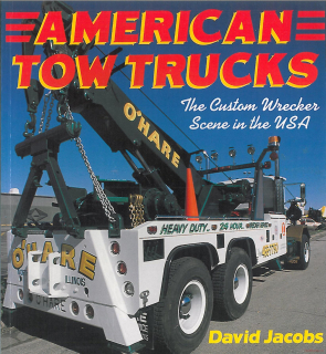 American Tow Trucks: The Custom Wrecker Scene in the U.S.A. (SLEVA)