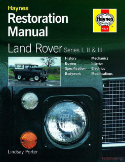Land Rover Series I, II & III Restoration Manual (SLEVA)
