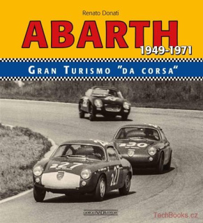 Abarth: Gran Turismo ''Da Corsa'' 1949-1971