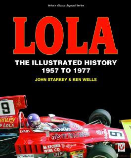 Lola: The Illustrated History 1957 to 1977