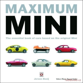 Maximum Mini – The essential book of cars based on the original Mini (Reprint)