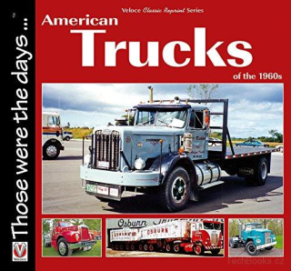 American Trucks of the 1960s (Classic Reprint Series)