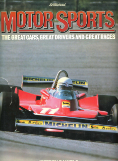 Motor Sports - The Great Cars, Great Drivers and Great Races