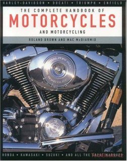 The Complete Handbook of Motorcycles and Motorcycling