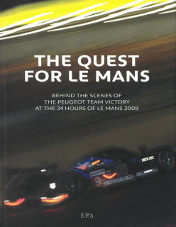 The Quest for Le Mans - Behind the Scenes of the Peugeot Team Victory