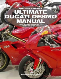Ultimate Ducati Desmo Manual: Belt-Driven Camshafts L-Twins 1979 to 2017