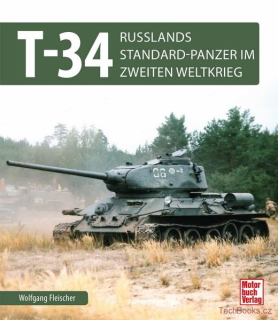 T-34 - Russlands Standard-Panzer im 2. Weltkrieg