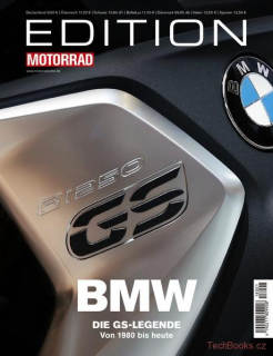 Edition Motorrad BMW Die GS-Legende Von 1980 bis heute
