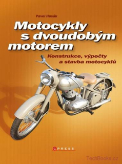 Motocykly s dvoudobým motorem - Konstrukce, výpočty a stavba motocyklů
