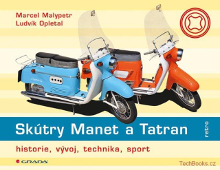Skútry Manet a Tatran - historie, vývoj, technika, sport